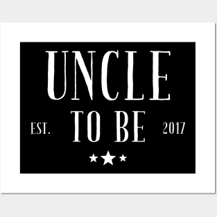 Uncle to be 2017 Posters and Art